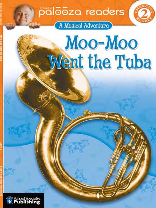 Title details for Moo-Moo Went the Tuba, Level 2 by John Lithgow - Available